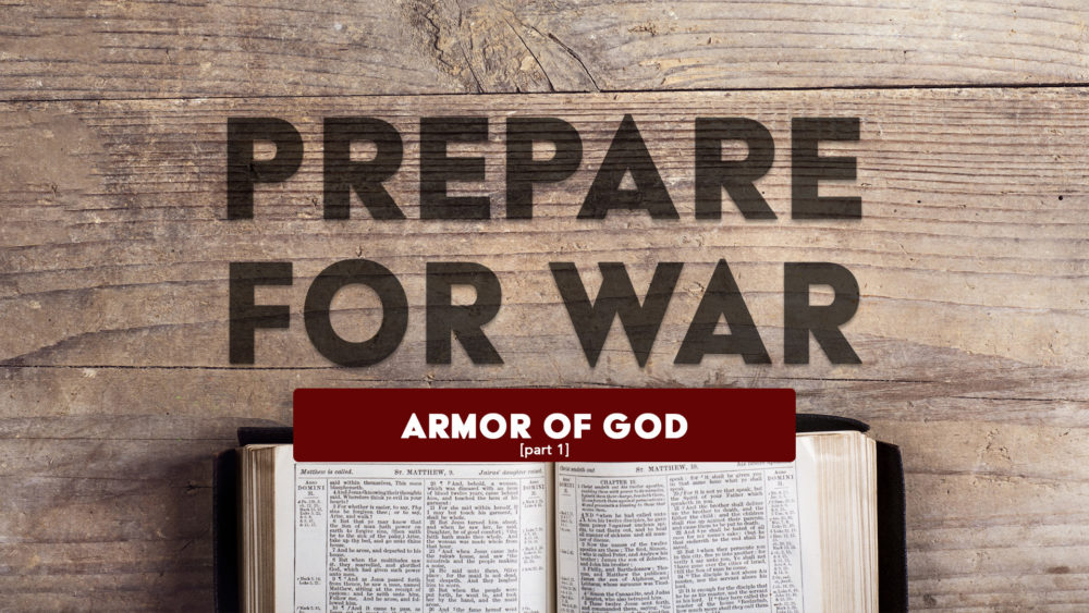 Prepare for War: Armor of God [part 1] Image