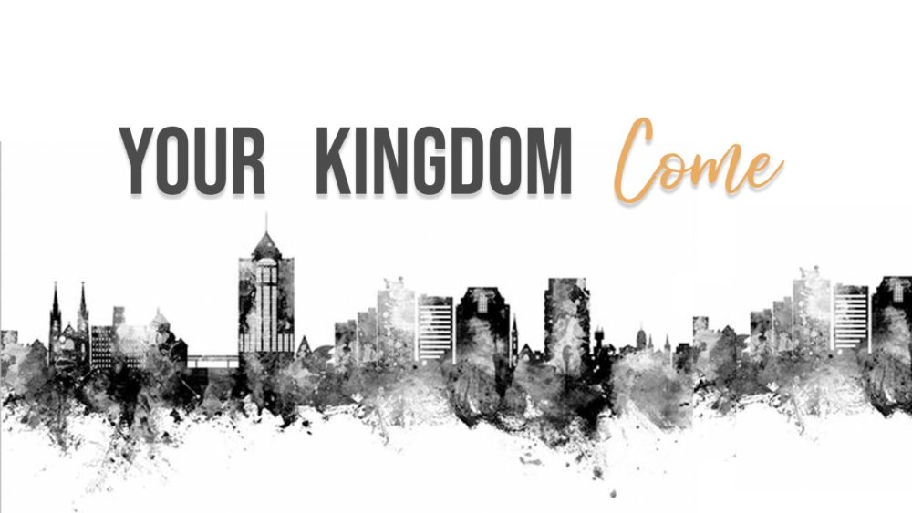 Your Kingdom Come