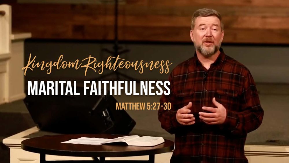 Kingdom Righteousness: Marital Faithfulness Image