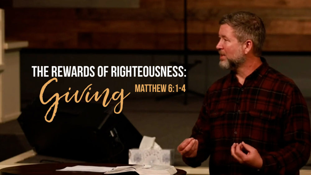 The Reward of Righteousness: Giving