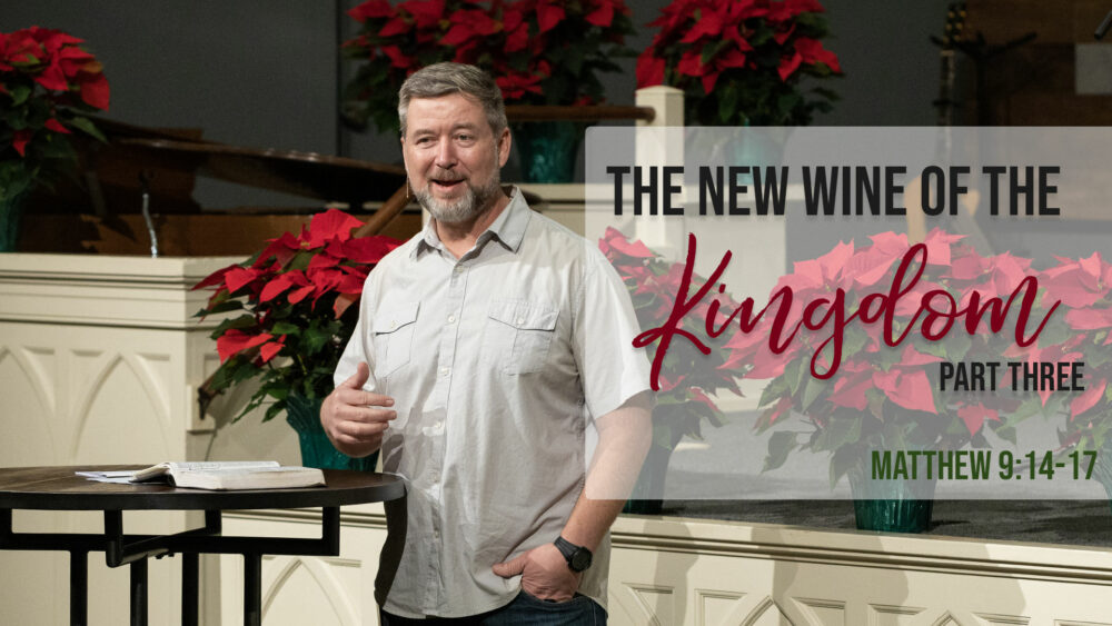 The New Wine of the Kingdom | Part Three Image